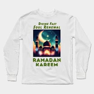 RAMADAN KAREEM, Divine Fast Soul Renewal, celebrate the holy month of Ramadan beautifully Long Sleeve T-Shirt